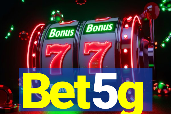 Bet5g