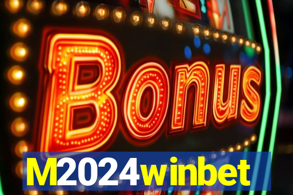 M2024winbet