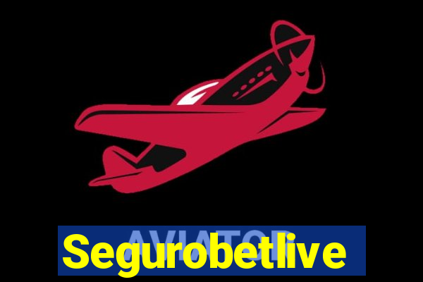 Segurobetlive