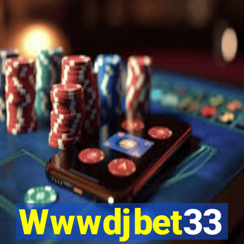 Wwwdjbet33