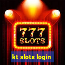 kt slots login