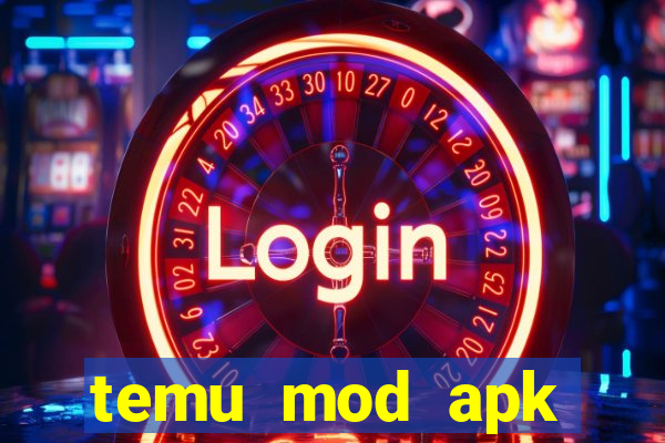 temu mod apk unlimited money