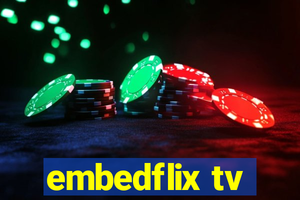 embedflix tv