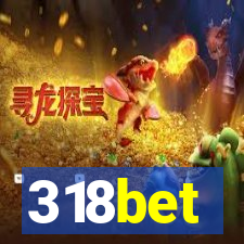 318bet