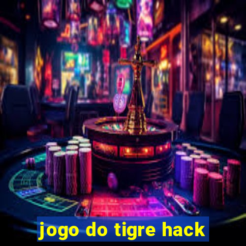 jogo do tigre hack