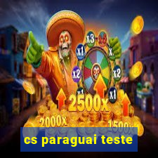 cs paraguai teste