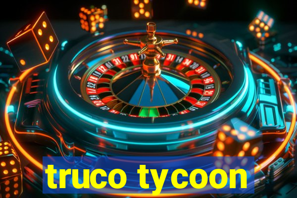 truco tycoon