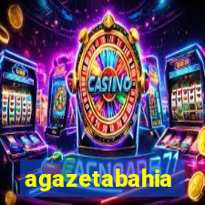 agazetabahia