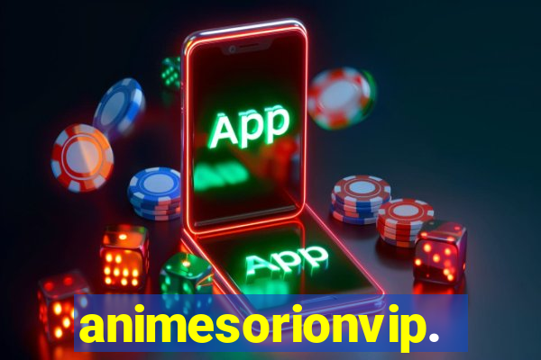 animesorionvip.net