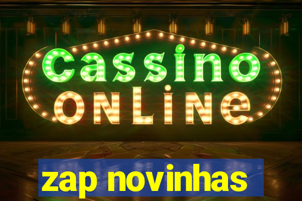 zap novinhas