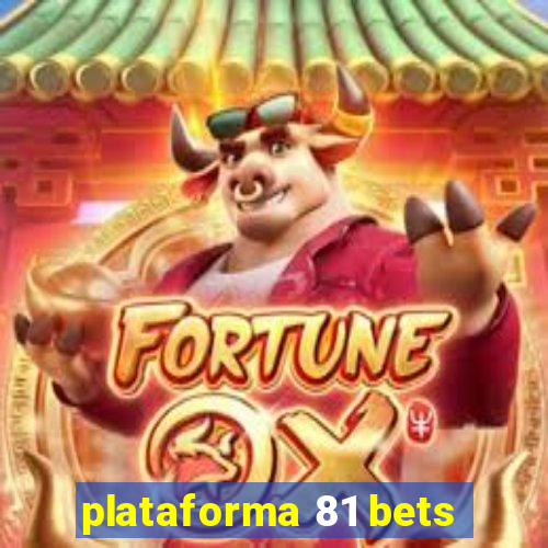 plataforma 81 bets