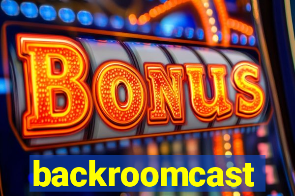 backroomcast