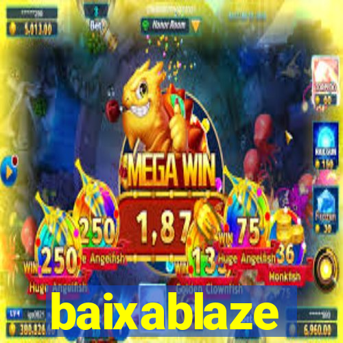 baixablaze