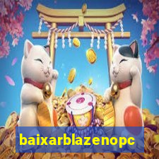 baixarblazenopc