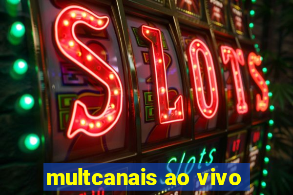 multcanais ao vivo