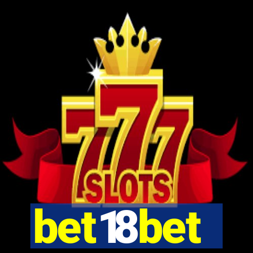 bet18bet