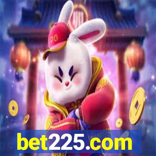 bet225.com