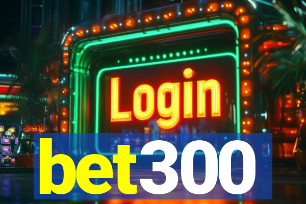 bet300