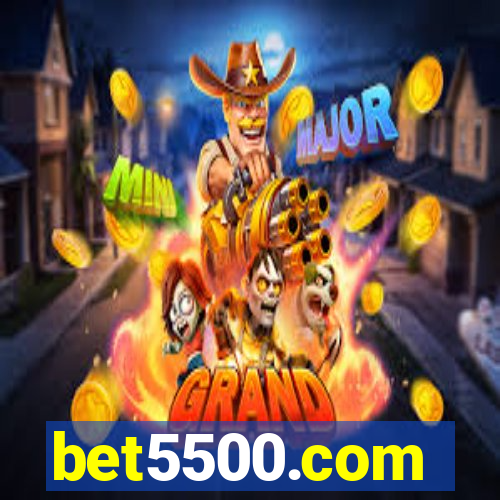 bet5500.com