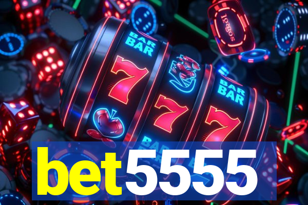 bet5555