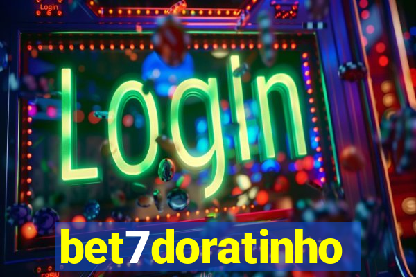 bet7doratinho