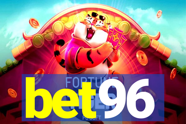 bet96