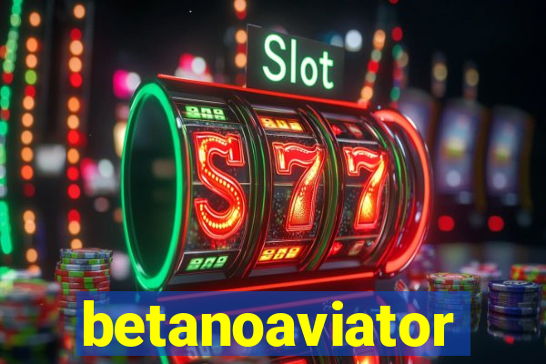 betanoaviator