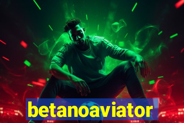 betanoaviator