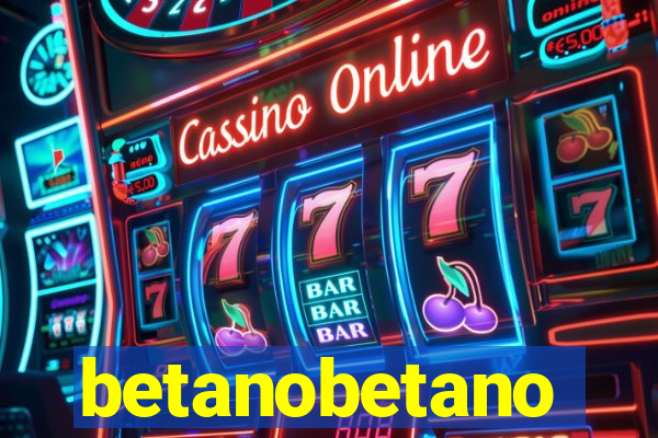 betanobetano