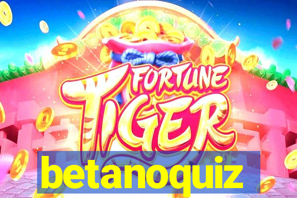 betanoquiz