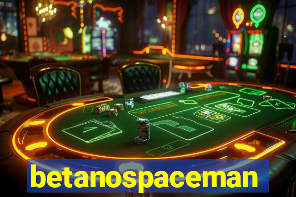 betanospaceman