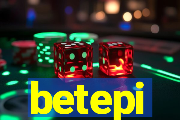 betepi