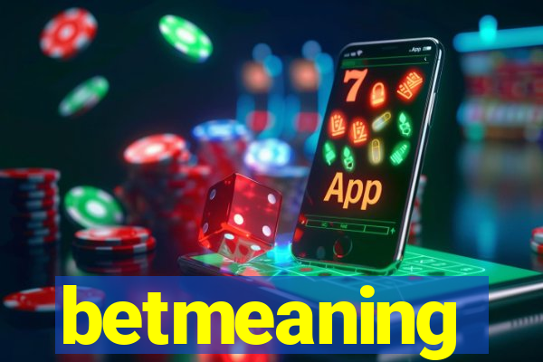 betmeaning