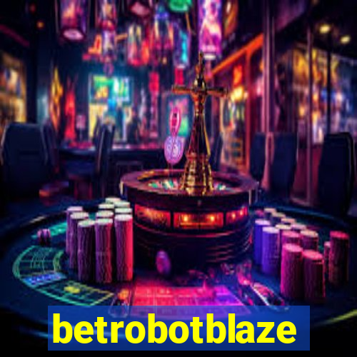 betrobotblaze