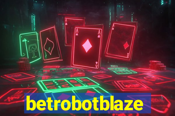 betrobotblaze