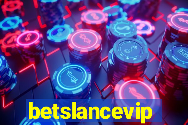 betslancevip