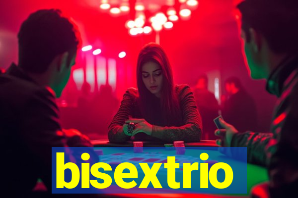 bisextrio