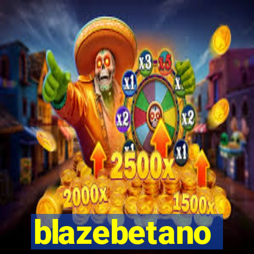 blazebetano