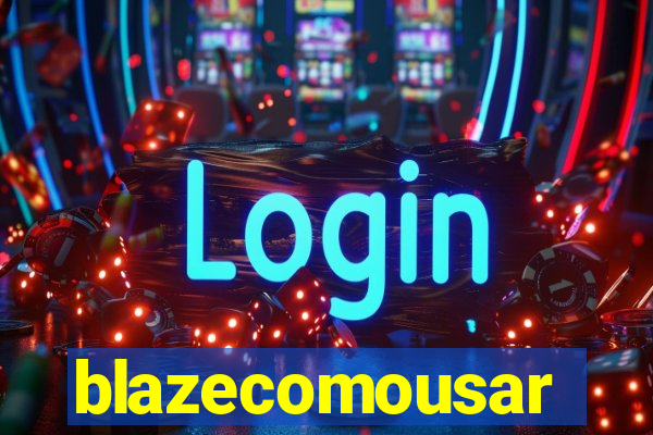 blazecomousar