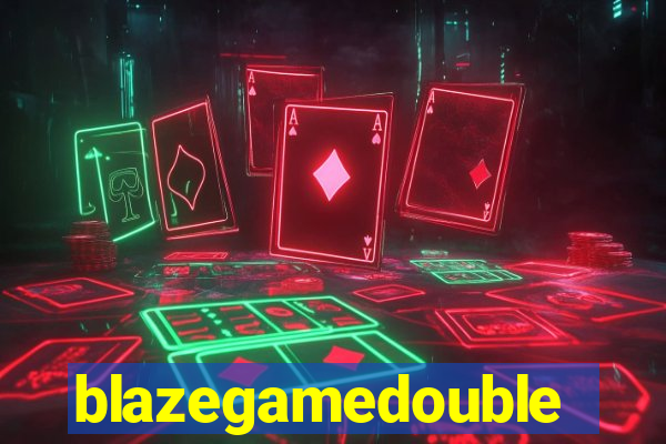 blazegamedouble