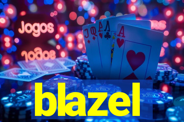 blazel