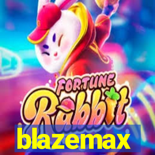 blazemax