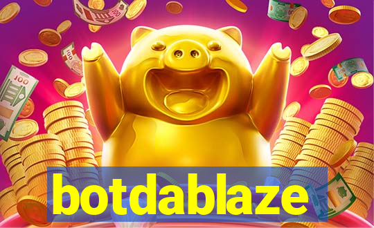 botdablaze