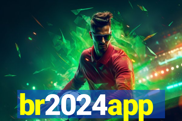 br2024app