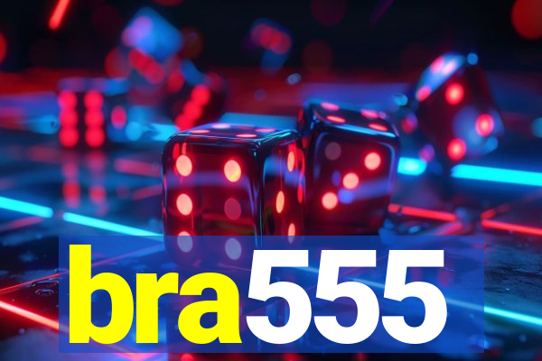 bra555