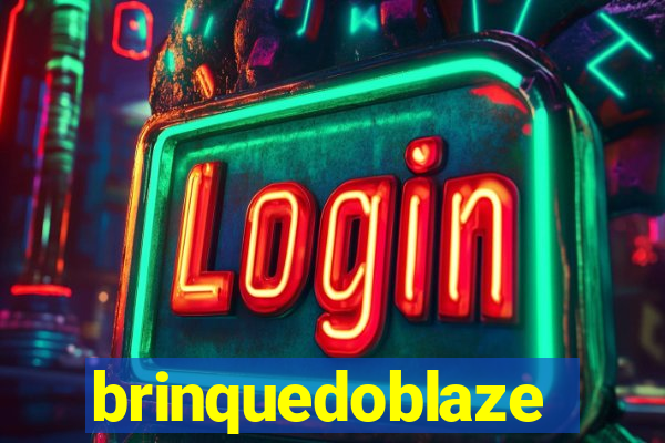 brinquedoblaze