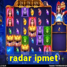 radar ipmet