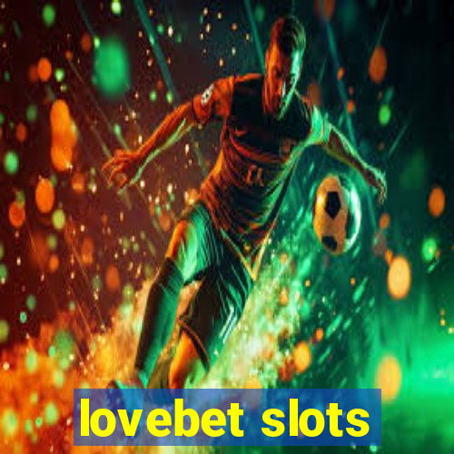 lovebet slots