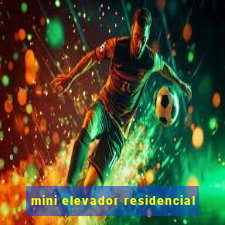 mini elevador residencial