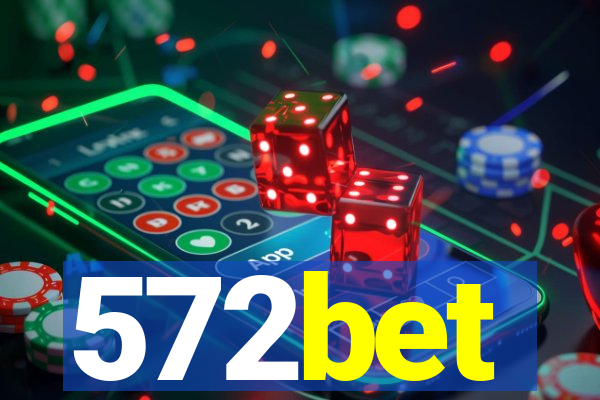 572bet